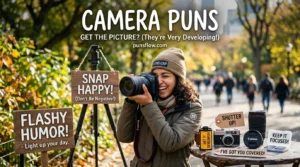 Camera Puns